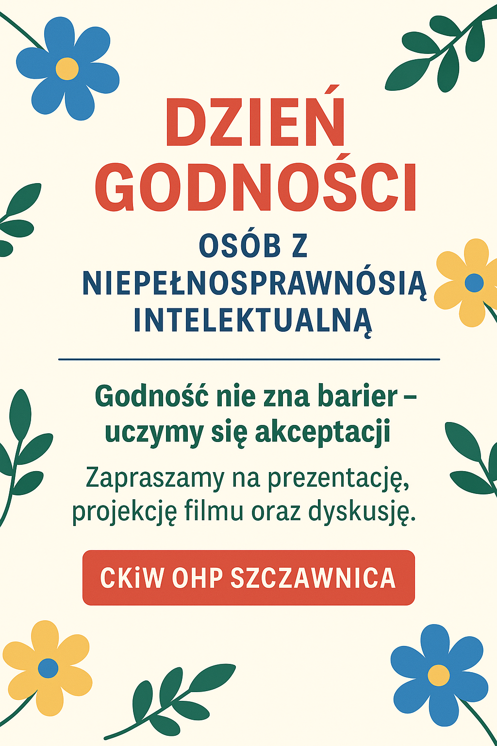 DZIEŃ GODNOŚCI OSÓB Z NIEPEŁNOSPRAWNOŚCIĄ INTELEKTUALNĄ W CKIW OHP SZCZAWNICA